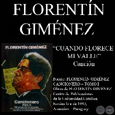 CUANDO FLORECE MI VALLE - Canción de cámara, letra y música de FLORENTÍN GIMÉNEZ