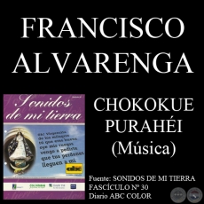 CHOKOKUE PURAHÉI - Música de FRANCISCO ALVARENGA