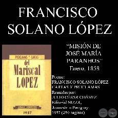 MISIÓN DE JOSÉ MARÍA PARANHOS (Carta de FRANCISCO SOLANO LÓPEZ)