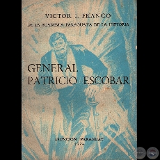 GENERAL PATRICIO ESCOBAR (VÍCTOR I. FRANCO)