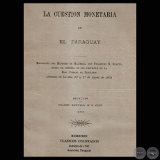 LA CUESTIÓN MONETARIA EN PARAGUAY - Exposición de FULGENCIO R. MORENO, 1902