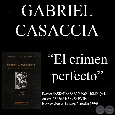 EL CRIMEN PERFECTO (Cuento de GABRIEL CASACCIA)