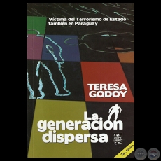 LA GENERACIÓN DISPERSA (SEGUNDA EDICIÓN), 2014 - Por TERESA GODOY