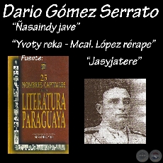 ÑASAINDY JAVE , JASYJATERE y YVOTY REKA (Poesías de DARIO GÓMEZ SERRATO)