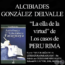 LA OLLA DE LA VIRTUD - Teatro, obra de ALCIBIADES GONZLEZ DELVALLE
