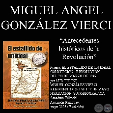 ANTECEDENTES HISTÓRICOS DE LA REVOLUCIÓN DE 1947 - Por MIGUEL GONZÁLEZ VIERCI 