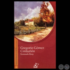 TEMIANDU RORY - Poesías en guaraní de GREGORIO GÓMEZ CENTURIÓN