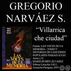 VILLARRICA CHE CIUDAD - Letra: GREGORIO NARVÁEZ ARCE - Música: ANDRÉS CUENCA SALDÍVAR