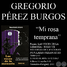 MI ROSA TEMPRANA - Letra y música de GREGORIO PÉREZ BURGOS