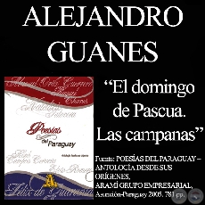 EL DOMINGO DE PASCUA. LAS CAMPANAS - Poesía de ALEJANDRO GUANES