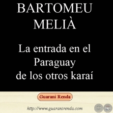 LA ENTRADA EN EL PARAGUAY DE LOS OTROS KARA - Por BARTOMEU MELI, 1981