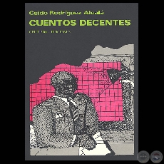 CUENTOS DECENTES - Cuentos de GUIDO RODRGUEZ ALCAL - Ao 1987