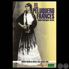 EL PELUQUERO FRANCS - Novela de GUIDO RODRGUEZ ALCAL - PREMIO DE NOVELA LIDIA GUANES 2008