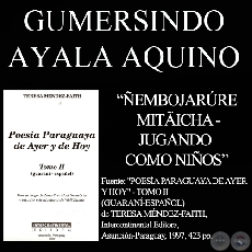 ÑEMBOJARÚRE MITÃICHA - JUGANDO COMO NIÑOS (Poesía de GUMERSINDO AYALA AQUINO)