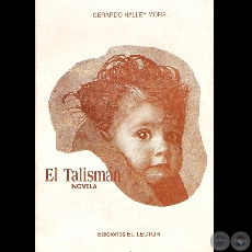 EL TALISMÁN (Novela de GERARDO HALLEY MORA)