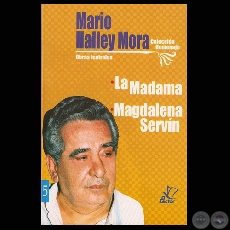 LA MADAMA / MAGDALENA SERVÍN - Autor: MARIO HALLEY MORA - Año 2005