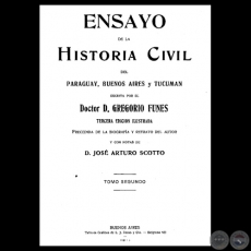 ENSAYO DE LA HISTORIA CIVIL DEL PARAGUAY, BUENOS AIRES Y TUCUMÁN - TOMO SEGUNDO, 3ra. Edición - Doctor GREGORIO FUNES