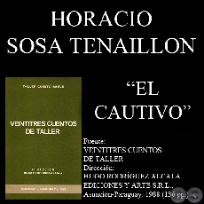 EL CAUTIVO (Glosa de HORACIO SOSA TENAILLON)