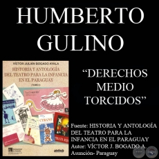 DERECHOS MEDIO TORCIDOS - Teatro de HUMBERTO GULINO