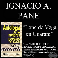 LOPE DE VEGA EN GUARANI (Poesía de Ignacio A. Pane)