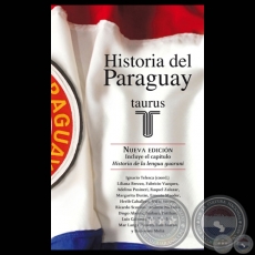 HISTORIA DEL PARAGUAY - Coordinador IGNACIO TELESCA - Año 2010