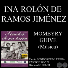 MOMBYRY GUIVE - Música: INA ROLÓN DE RAMOS JIMÉNEZ - Letra: MAURICIO CARDOZO OCAMPO