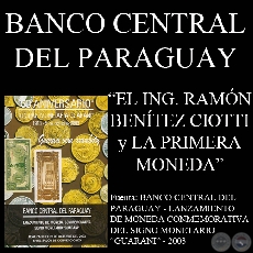 LA PRIMERA MONEDA PARAGUAYA - ING. RAMN BENITEZ CIOTTI