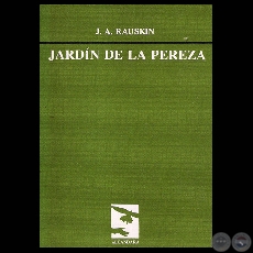 JARDÍN DE LA PEREZA, 1987 - Poemario de JACOBO A. RAUSKIN