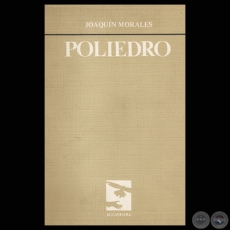POLIEDRO - Poesías de JOAQUIN MORALES - Año 1985