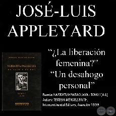 ¿LA LIBERACION FEMENINA? y UN DESAHOGO PERSONAL - Cuentos de JOSÉ-LUIS APPLEYARD