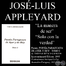 LA MANERA DE SER y SOLO CON LA VERDAD - Poesías de JOSÉ-LUIS APPLEYARD