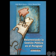 REINVENTANDO LA GESTIN PBLICA EN EL PARAGUAY - Por JOS MARA IBAEZ / VCTOR MANUEL SOSA