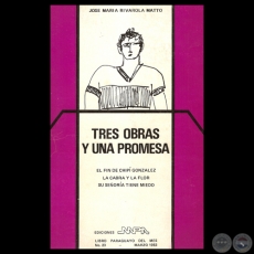 TRES OBRAS Y UNA PROMESA, 1983 - Teatro de JOS MARA RIVAROLA MATTO