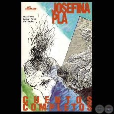 JOSEFINA PLÁ – CUENTOS COMPLETOS (Edición, introducción y bibliografía de MIGUEL ÁNGEL FERNÁNDEZ)