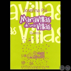 MARAVILLAS DE UNAS VILLAS, 2003 - Cuentos de JOSEFINA PLÁ