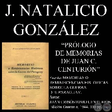 MEMORIAS de JUAN CRISÓSTOMO CENTURIÓN - Prólogo de JUAN NATALICIO GONZÁLEZ