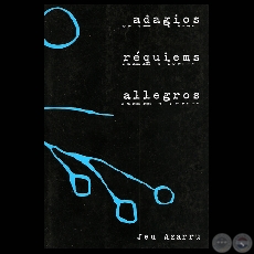 ADAGIOS, RÉQUIEMS Y ALLEGROS - Poesías de JEU AZARRU - Año 2006