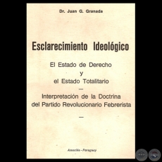 INTERPRETACIÓN DE LA DOCTRINA DEL PARTIDO REVOLUCIONARIO FEBRERISTA - Por Dr. JUAN G. GRANADA