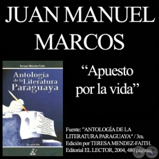 APUESTO POR LA VIDA - Poesía de JUAN MANUEL MARCOS