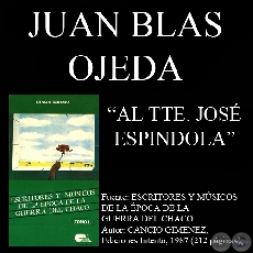 AL TTE. JOSE ESPINDOLA (Poesía de JUAN BLAS OJEDA)