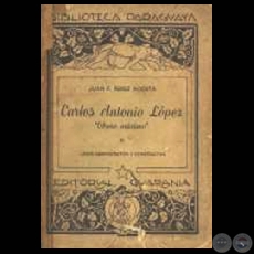 CARLOS ANTONIO LÓPEZ. LABOR ADMINISTRATIVA Y CONSTRUCTIVA (Obra de JUAN FRANCISCO PÉREZ ACOSTA)