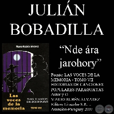 NDE ÁRA JAROHORY - Letra de la canción: Julián Bobadilla