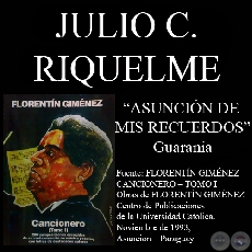ASUNCIÓN DE MIS RECUERDOS (Guarania, letra de JULIO CÉSAR RIQUELME)