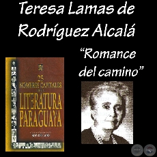 ROMANCE DEL CAMINO - Relato de TERESA LAMAS DE RODRÍGUEZ ALCALÁ - Año 2005