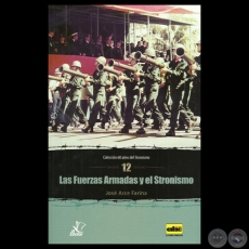 LAS FUERZAS ARMADAS Y EL STRONISMO, 2014 - Por JOSÉ ARCE FARIÑA