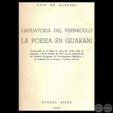 LAUDATORIA DEL VERNACULO - LA POESÍA EN GUARANÍ, 1957 - Conferencia de LUIS DE GASPERI 