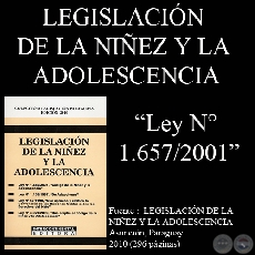 Ley N 1.657/2001 - QUE APRUEBA EL CONVENIO N 182 - TRABAJO INFANTIL