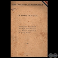 LIGA NACIONAL INDEPENDIENTE - LA NUEVA POLTICA, 1930 - JUAN STEFANICH