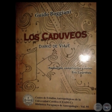LOS CADUVEOS - DIARIO DE VIAJE – GUIDO BOGGIANI - Traducción, compilación y notas ÉRIC COURTHÉS