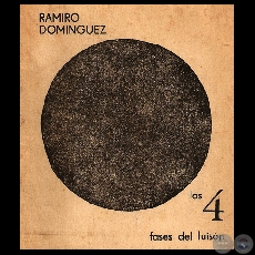 LAS 4 FASES DEL LUISN, 1967 - Poemario de RAMIRO DOMNGUEZ
